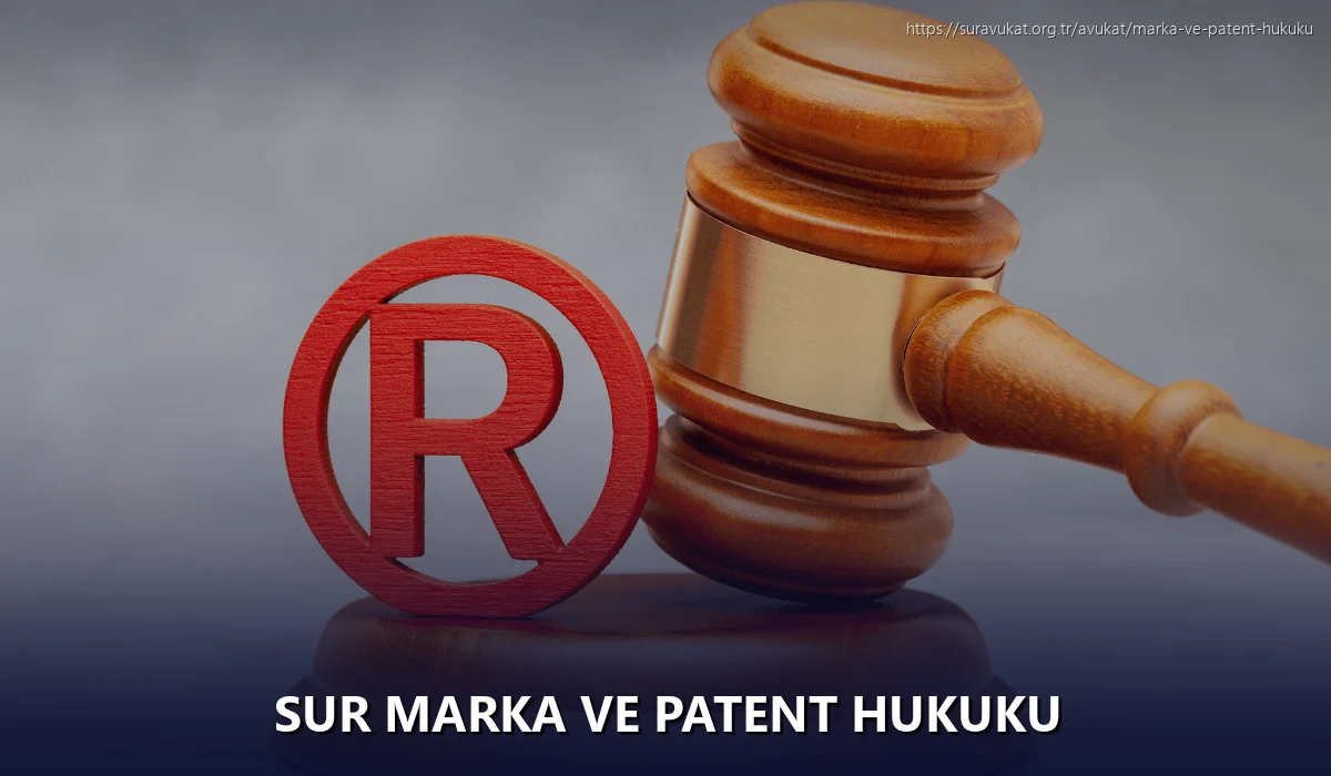 Sur Marka ve Patent Hukuku